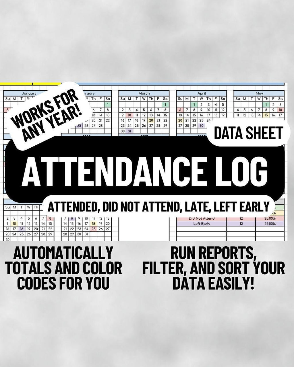 Attendance Log Data Sheet- Works for Any Year!