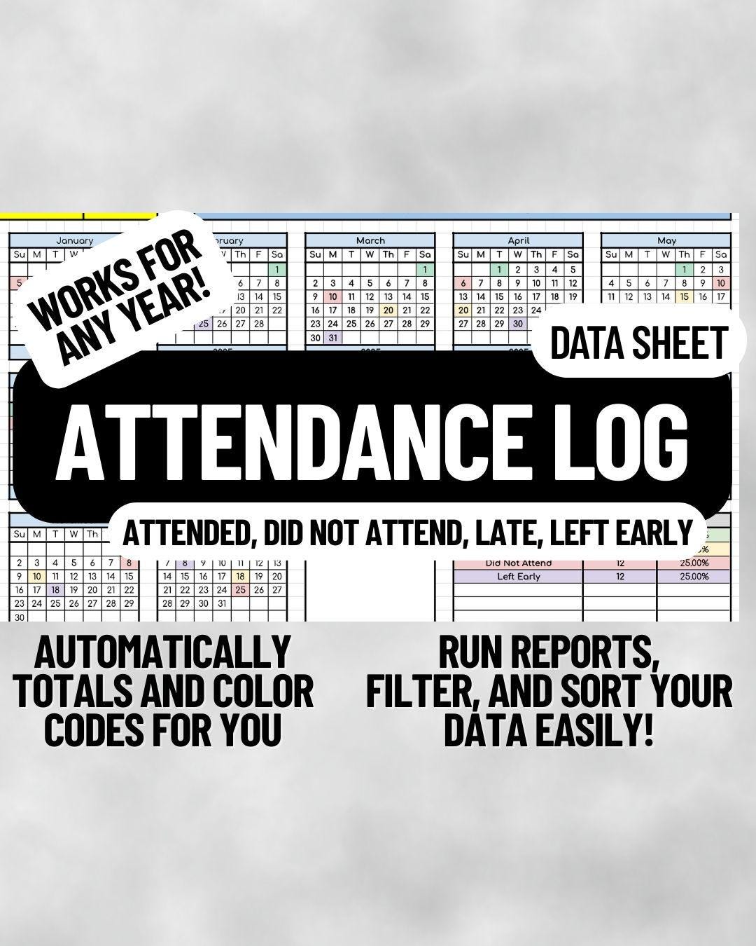 Attendance Log Data Sheet- Works for Any Year!